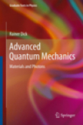 Advanced quantum mechanics: materials and photons