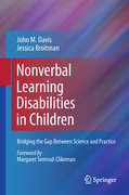 Nonverbal learning disabilities in children: bridging the gap between science and practice