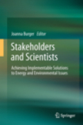 Science and stakeholders: solutions to energy and environmental issues by incorporating resource agencies, regulators, tribes, industry, and other stakeholders