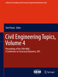 Civil engineering topics v. 4 Proceedings of the 29th IMAC, a Conference on Structural Dynamics, 2011