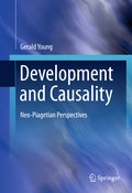 Development and causality: neo-Piagetian perspectives