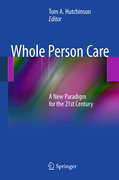 Whole person care: a new paradigm for the 21st century