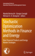 Stochastic optimization methods in finance and energy: new financial products and energy market strategies