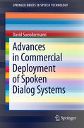 Advances in commercial deployment of spoken dialog systems