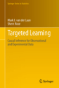 Targeted learning: causal inference for observational and experimental data