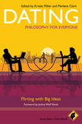 Dating : flirting with big ideas: philosophy for everyone