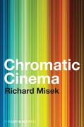 Chromatic cinema: a history of screen color