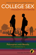 College sex : philosophy for everyone: philosophers with benefits