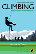 Climbing: philosophy for everyone : because it's there