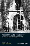 Photography and philosophy: essays on the pencil of nature