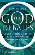The God debates: a 21st century guide for atheists and believers (and everyone in between)
