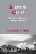 Subprime cities: the political economy of mortgage markets