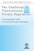 The challenge of transnational private regulation: conceptual and constitutional debates