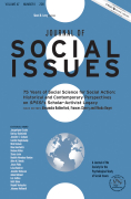 75 years of social science for social action: historical and contemporary perspectives on SPSSI's scholar-activist legacy