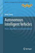 Autonomous intelligent vehicles: theory, algorithms, and implementation
