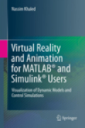 Virtual reality and animation for Matlab and Simulink users: visualization of dynamic models and control simulations