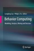 Behavior computing: modeling, analysis, mining and decision