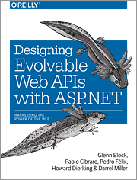 Designing Evolvable Web APIs with ASP.NET: Harnessing the power of the web