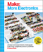 Make - More Electronics: Journey Deep Into the World of Logic Chips, Amplifiers, Sensors, and Randomicity