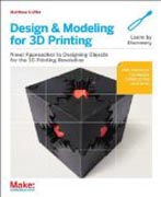 Design and Modeling for 3D Printing