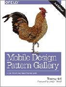Mobile Design Pattern Gallery: UI Patterns for Smartphone Apps, 2nd Edition