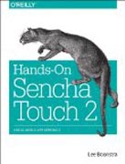 Hands-On Sencha Touch 2: A Real-World App Approach