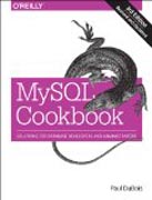 MySQL Cookbook: Solutions for Database Developers and Administrators, 3ed