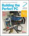 Building the perfect PC: the perfect PC is the one you build yourself