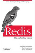 Redis : the definitive guide: data modeling, caching, and messaging