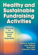 Healthy and sustainable fundraising activities: mobilizing your community toward social responsibility