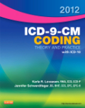 2012 ICD-9-CM coding theory and practice with ICD-10