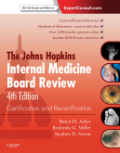 Johns Hopkins internal medicine board review: certification and recertification : expert consult - online and print