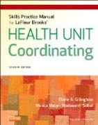 Skills Practice Manual for LaFleur Brooks Health Unit Coordinating