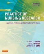 The practice of nursing research: appraisal, synthesis, and generation of evidence