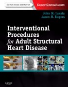 Interventional Procedures for Adult Structural Heart Disease: Expert Consult - Online and Print