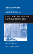 Forensic psychiatry: an issue of child and adolescent psychiatric Clinics of North America