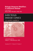 Biologic response modifiers in infectious diseases: an issue of infectious disease clinics