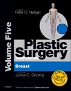 Plastic surgery: expert consult online and print v. 5 Breast