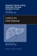 Hepatitis C direct acting antivirals : the new standard of care: an issue of clinics in liver disease