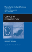 Prematurity : art and science: an issue of clinics in perinatology