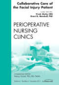 Collaborative care of the facial injury patient: an issue of perioperative nursing clinics