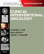 Clinical Interventional Oncology: Expert Consult - Online and Print