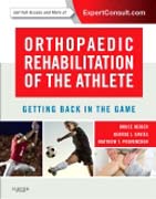 Orthopaedic Rehabilitation of the Athlete: Getting Back in the Game with Pageburst Companion Site (Expert Consult - Online and Print)