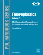 Fluoroplastics, Volume 2: Melt Processible Fluoropolymers - The Definitive Users Guide and Data Book