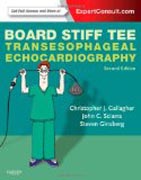 Board Stiff TEE: Transesophageal Echocardiography:  ExpertConsult Online and Print