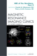 MRI of the newborn: an issue of magnetic resonance imaging clinics pt. II