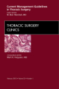 Current management guidelines in thoracic surgery: an issue of thoracic surgery clinics