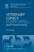 Hematology: an issue of veterinary clinics : small animal practice