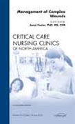 Management of complex wounds: an issue of critical care nursing clinics