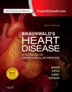 Braunwalds Heart Disease: A Textbook of Cardiovascular Medicine, Single Volume